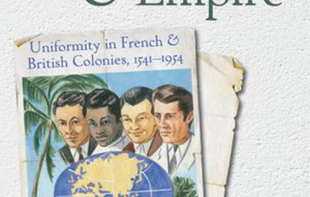 Assimilation and Empire: Uniformity in the French and British Colonies, 1541-1954 by Saliha Belmessous