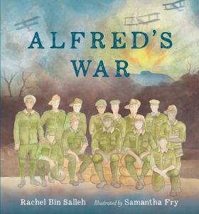 Alfred's War by Rachel Bin Salleh, illustrated by Samantha Fry