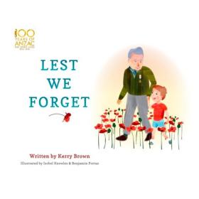 Lest We Forget by Kerry Brown