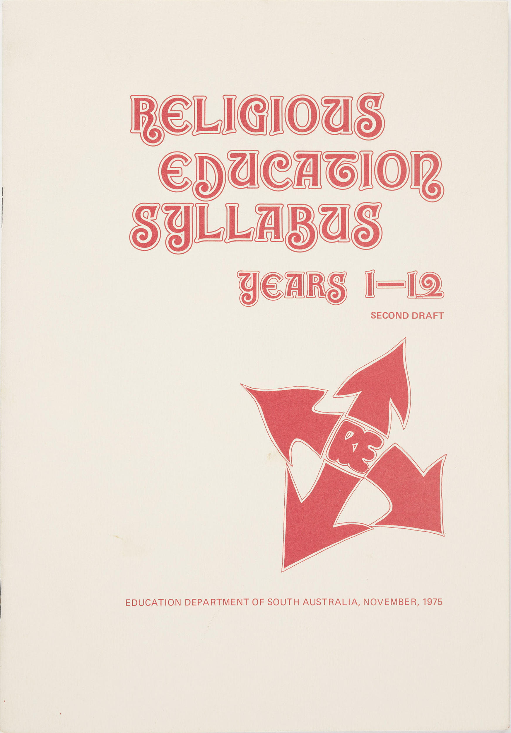 Religious education syllabus : years 1-12 / Education Department of South Australia.