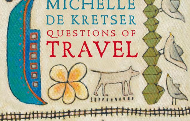 Painting of objects, harbour bridge, dog, birds, leaves, phones and boat on book cover of Questions of Travel by Michelle De Kretser
