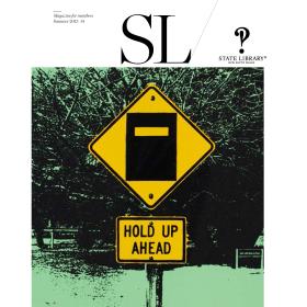 Road sign saying 'Hold up ahead' on cover of Summer 2013-2014 New South Wales State Library Magazine