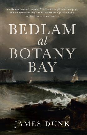 Book cover Bedlam at Botany Bay