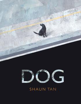 Dog by Shaun Tan cover