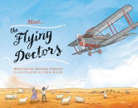 Meet...the Flying Doctors by George Ivanoff